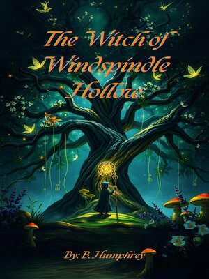 cover image of The Witch of Windspindle Hollow